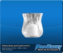 Glasaufsatz gross gebrochen