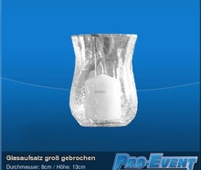Glasaufsatz gross gebrochen
