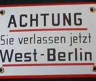 Berliner Grenzschild, Berlin, Berliner Mauer, DDR