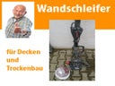 Wandschleifer Deckenschleifer Langhalsschleifer Trockenbauschleifer Schleifer - Galerie - Bild 1