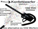 Konfettiwerfer 1800 Watt - Kanone -  Aspirator