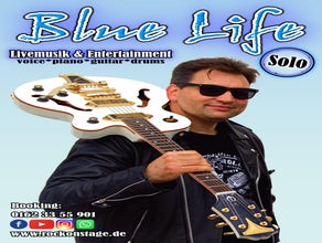 Blue Life - The One Man JukeBox Show / Alleinunterhalter / Musiker ideal für Hochzeit, Betriebsfest, Gala, Geburtstagsfeier und Tanz